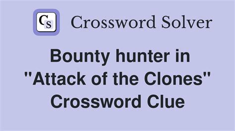 boone's bounty hunter crossword clue